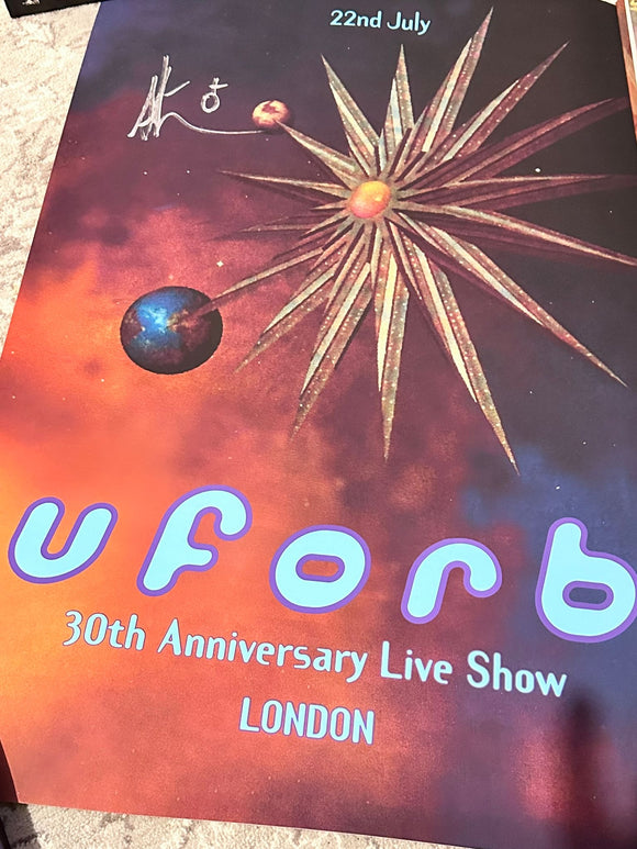 THE ORB - UFORB 30TH ANNIVERSARY POSTER SIGNED BY ALEX PATERSON